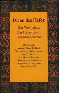 400 غزل منتخب از دیوان حافظ فارسی و آلمانی = Divan des hafez